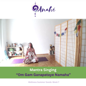 Summer Seeds week 7 Mantra Singing